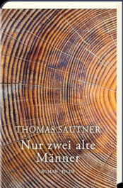 Nur zwei alte Männer - Thomas Sautner